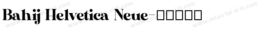 Bahij Helvetica Neue字体转换